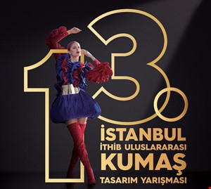 13. İstanbul İTHİB Uluslararası Kumaş Tasarım Yarışması